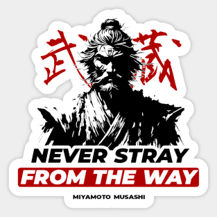 Miyamoto Musashi: “Never stray from the Way.” Sticker